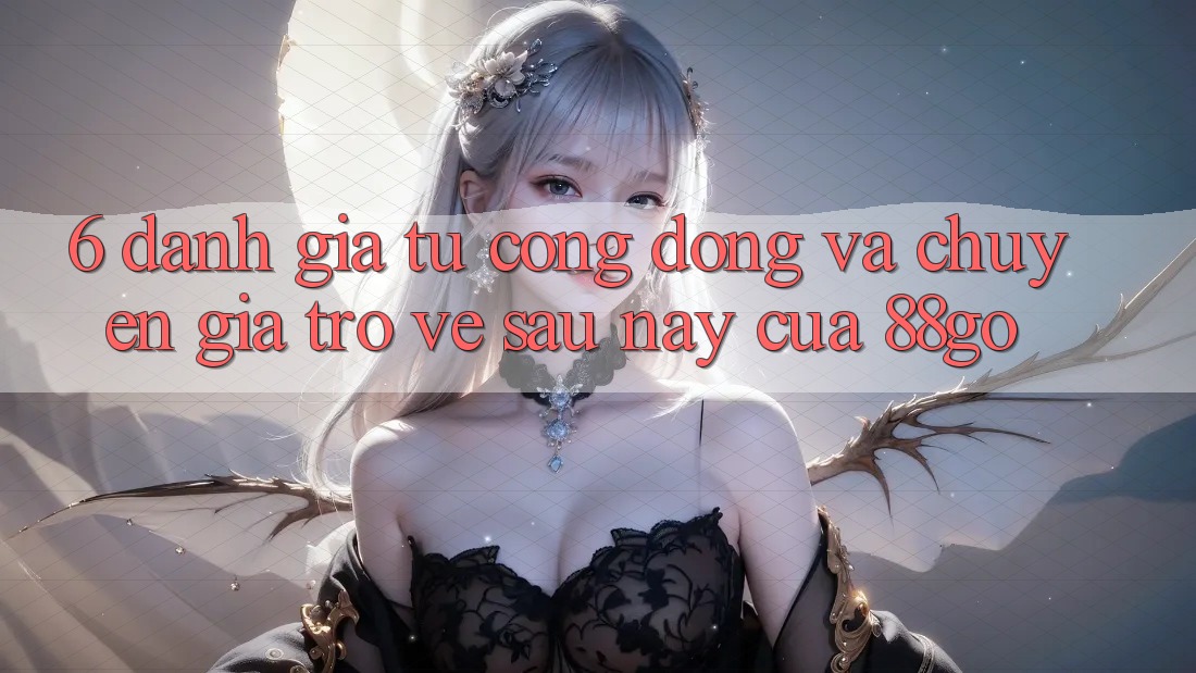 6. Đánh Giá Từ Cộng Đồng Và Chuyên Gia Trở về Sau này Của 88go
