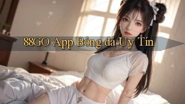 88go app bóng đá uy tín