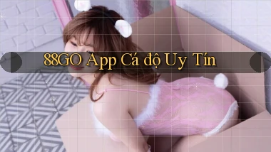 88go app cá độ uy tín