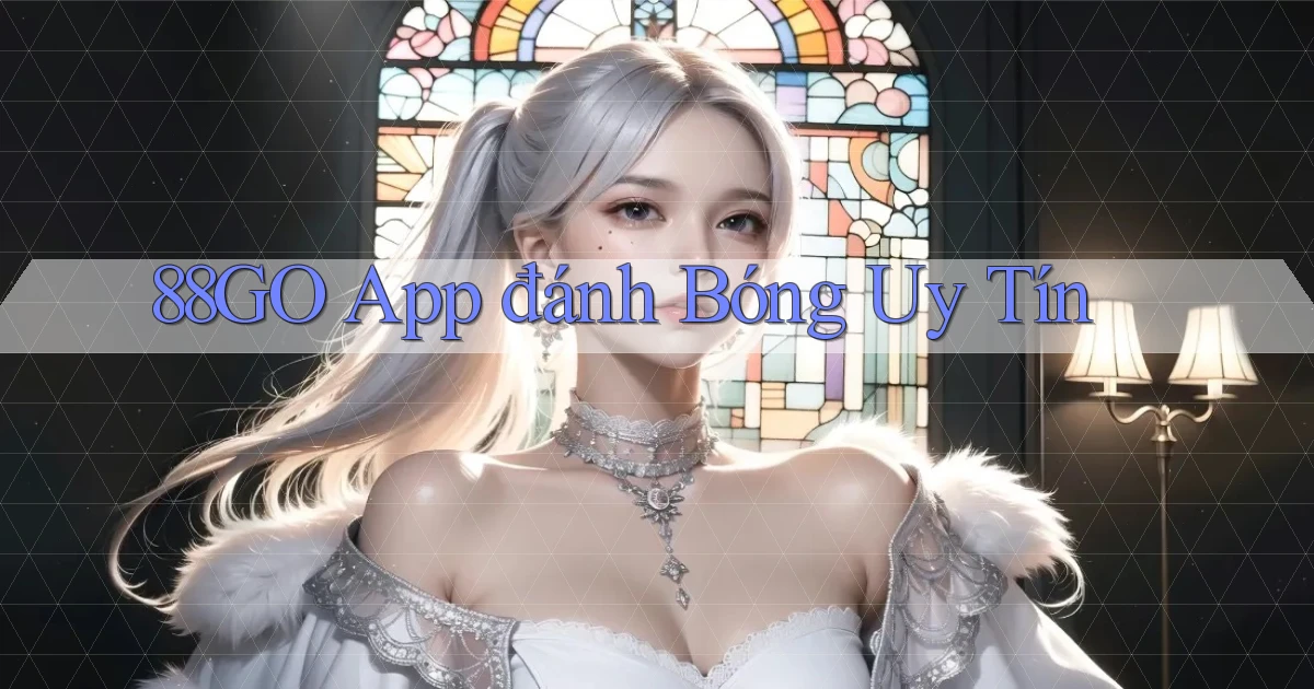 88go app đánh bóng uy tín