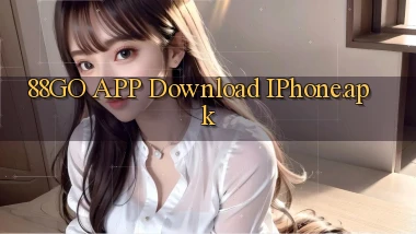 88go APP download iPhone.apk