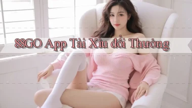 88go app tài xỉu đổi thưởng