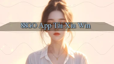 88go app tài xỉu win