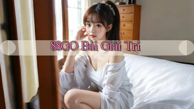 88go bài giải trí