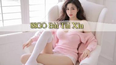 88go bài tài xỉu