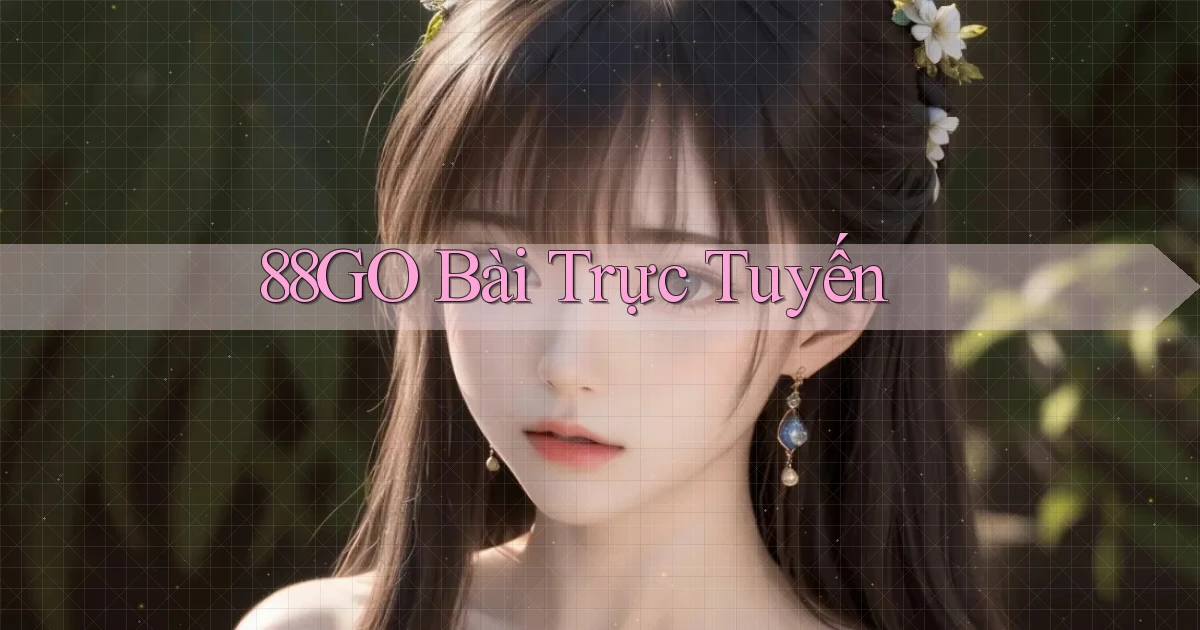 88go bài trực tuyến