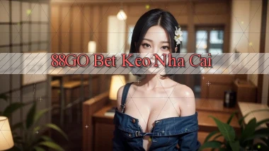 88go bet keo nha cai