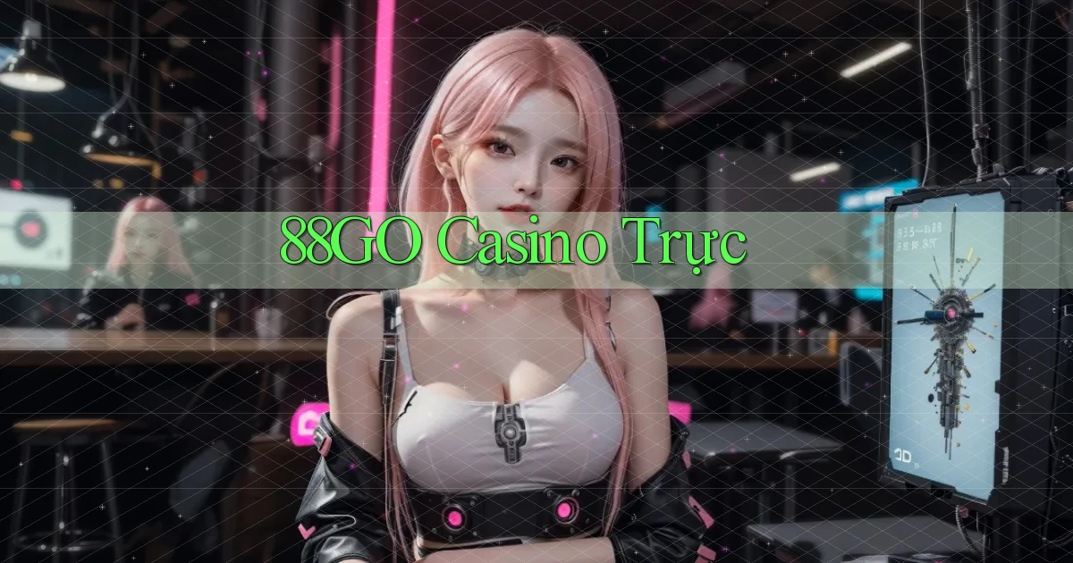 88go casino trực