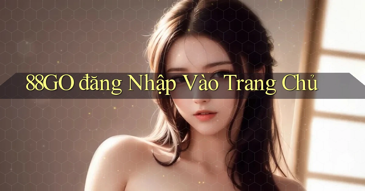 88go  đăng nhập vào trang chủ