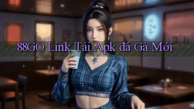 88go  link tải apk đá gà mới