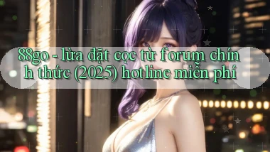 88go   lừa đặt cọc từ forum chính thức (2025) hotline miễn phí