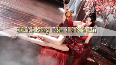 88go  máy bắn cá nổ hũ