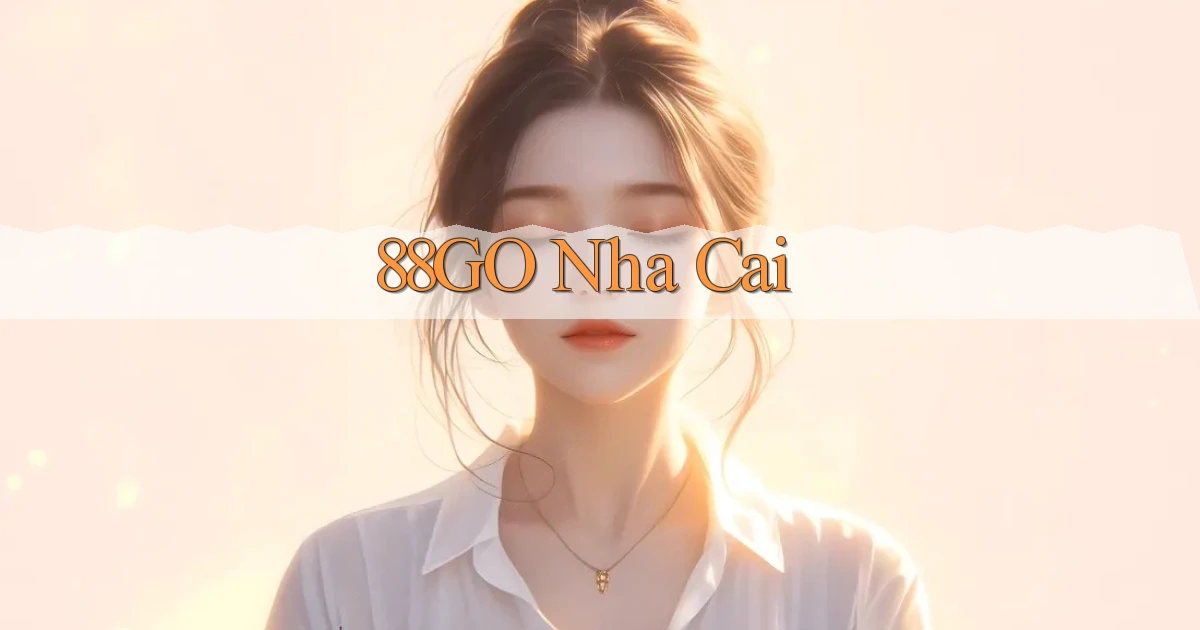 88go nha cai