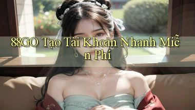 88go  tạo tài khoản nhanh miễn phí