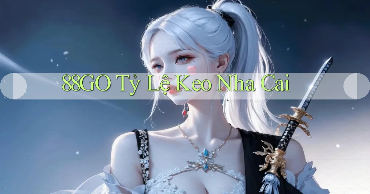 88go  tỷ lệ keo nha cai