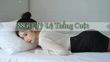 88go  tỷ lệ thắng cuộc