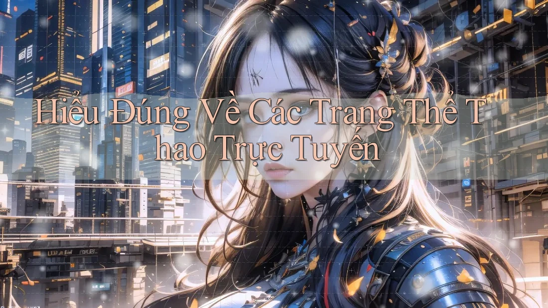 Hiểu Đúng Về Các Trang Thể Thao Trực Tuyến