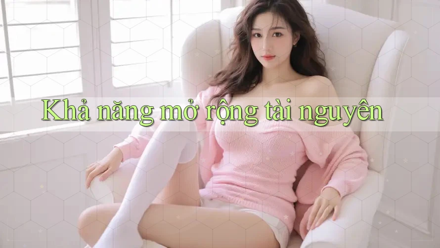 Khả năng mở rộng tài nguyên
