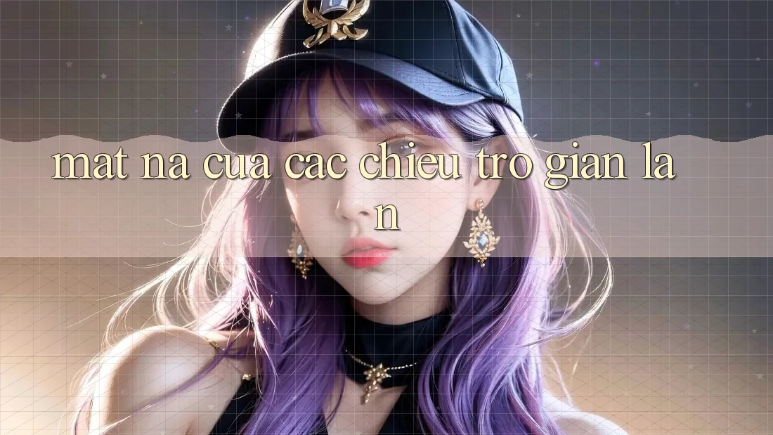 “Mặt Nạ” Của Các Chiêu Trò Gian Lận