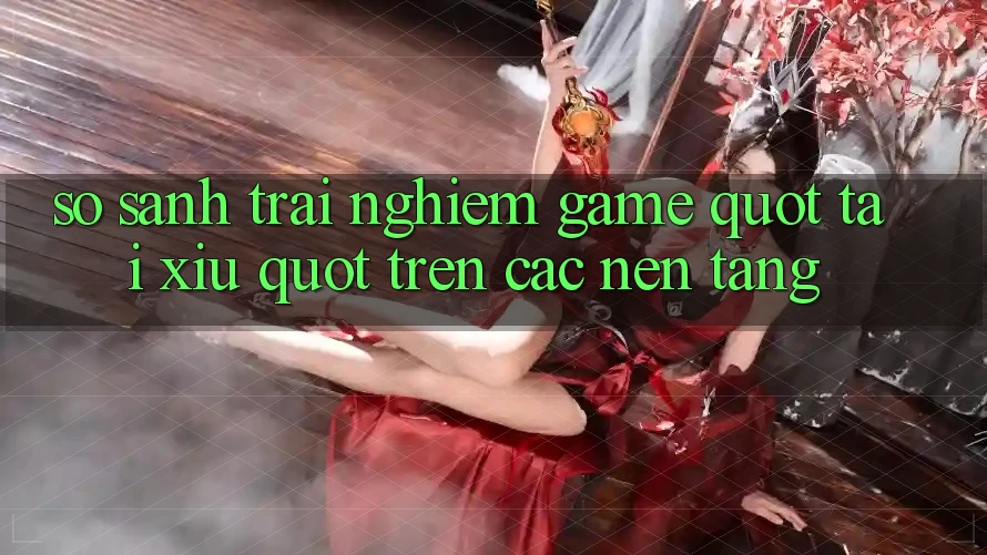 So Sánh Trải Nghiệm Game " Tài Xỉu" Trên Các Nền Tảng