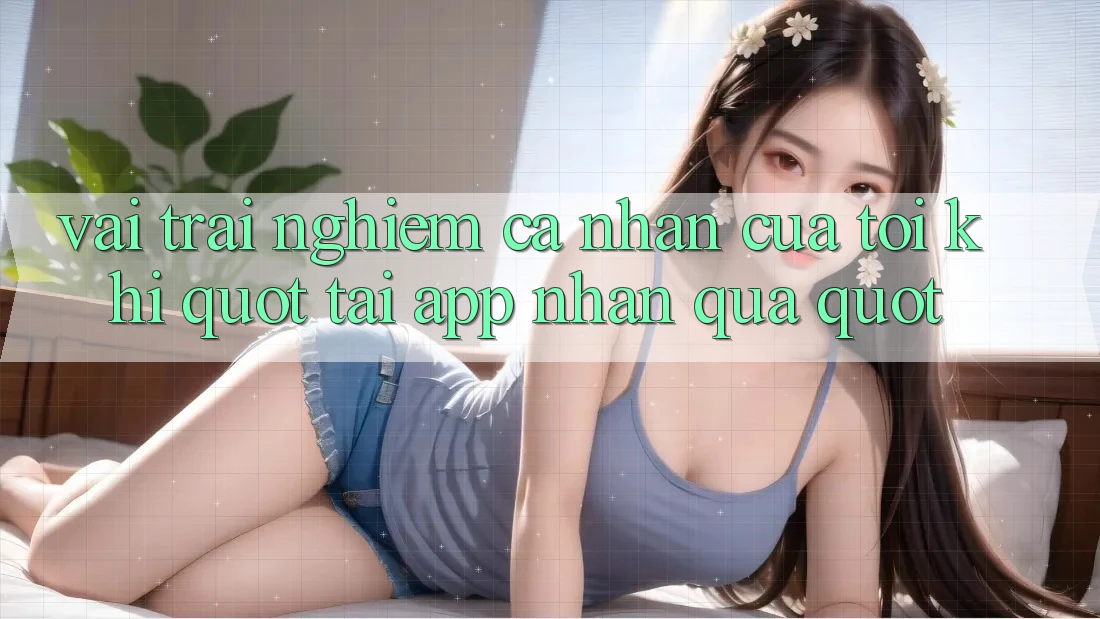Vài Trải Nghiệm Cá Nhân Của Tôi Khi " Tải App Nhận Quà"
